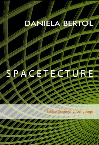 SPACETECTURE (Space Geometry Forms Environment Book 1)