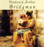 Frederick Arthur Bridgman: 75+ Orientalist Paintings - Orientalism