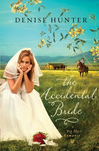 The Accidental Bride (A Big Sky Romance Book 2)