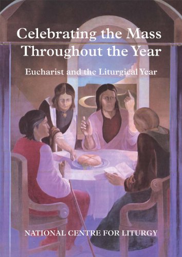 Celebrating the Mass Throughout the Year