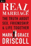 Real Marriage: The Truth About Sex, Friendship, and Life Together