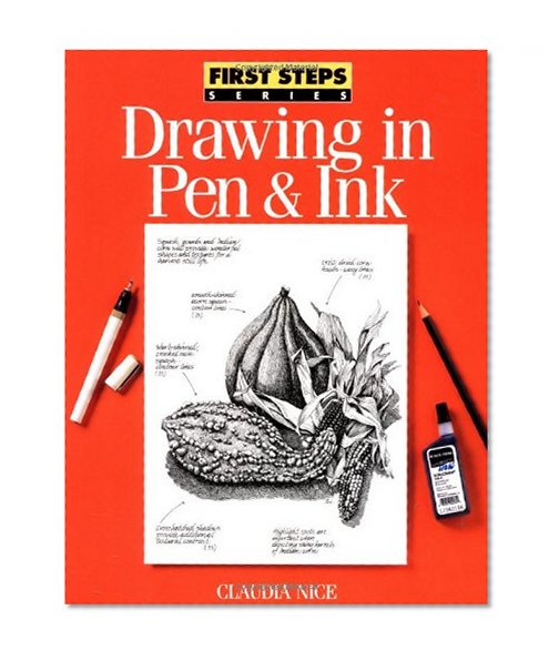 First Steps Drawing in Pen & Ink (First Step Series)