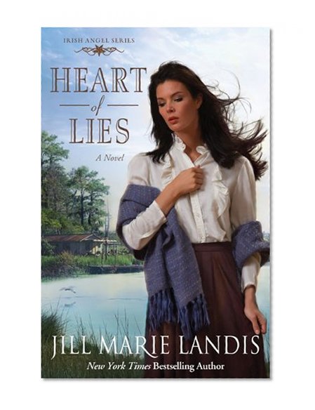 Heart of Lies: A Novel (Irish Angel Series)