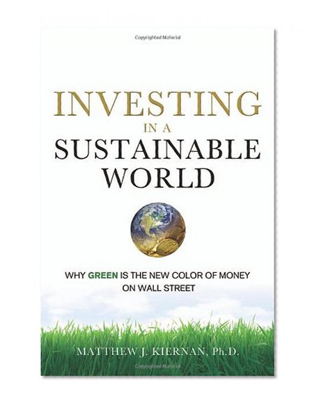 Investing in a Sustainable World: Why GREEN Is the New Color of Money on Wall Street
