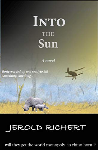 Into the Sun: A Novel (Novels of Africa Book 3)
