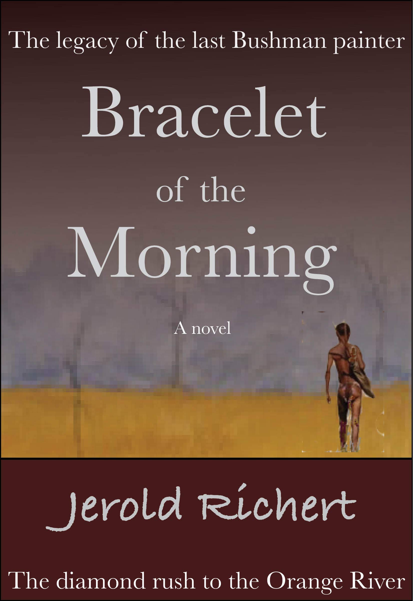 Book Cover Bracelet of the Morning: A Novel (Novels of Africa Book 4)