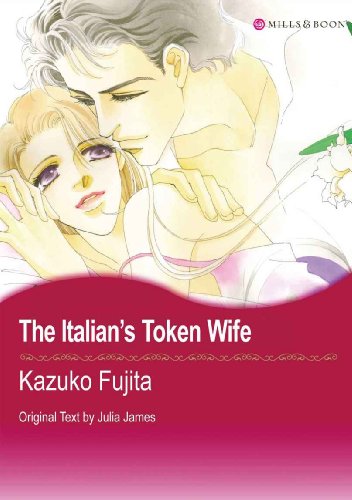Mills & Boon comics: The Italian's Token Wife