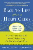 Back to Life After a Heart Crisis: A Doctor and His Wife Share Their 8 Step Cardiac Comeback Plan