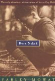 Born Naked: The Early Adventures of the Author of Never Cry Wolf