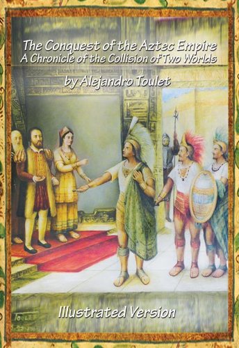 The Conquest of the Aztec Empire