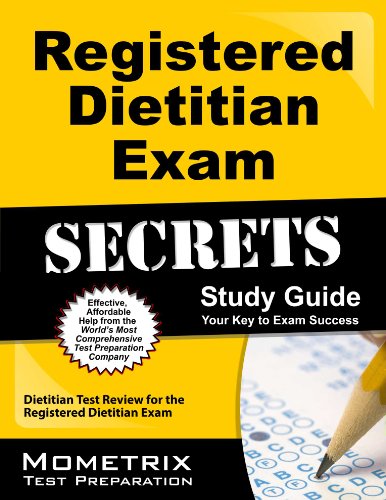 Registered Dietitian Exam Secrets Study Guide: Dietitian Test Review for the Registered Dietitian Exam