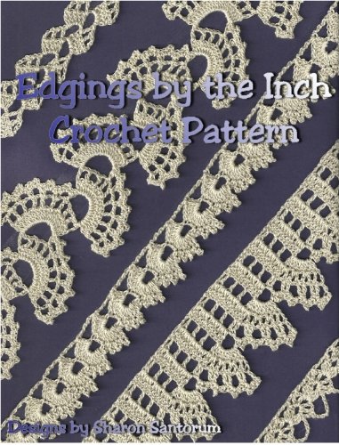 Lace Edgings by the Inch Crochet Pattern