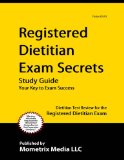 Registered Dietitian Exam Secrets Study Guide: Dietitian Test Review for the Registered Dietitian Exam
