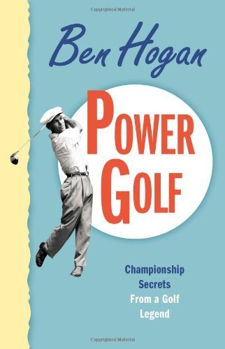 Hogan, Ben [ Power Golf ] [ POWER GOLF ] Nov - 2010 { Paperback }