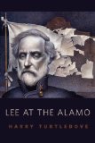 Lee at the Alamo: A Tor.Com Original