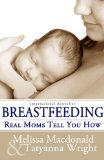 Breastfeeding: Real Moms Tell You How