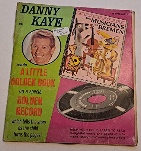 Danny Kaye Reads A Little Golden Book The Musicians of Bremen Adapted from Jacob & Wilhem Grimm.