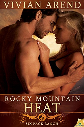 Rocky Mountain Heat (Six Pack Ranch Book 1)