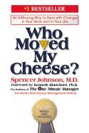 Who Moved My Cheese?