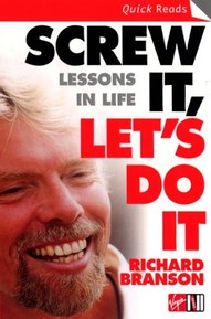 Screw It, Let's Do It: Lessons In Life (Quick Reads)
