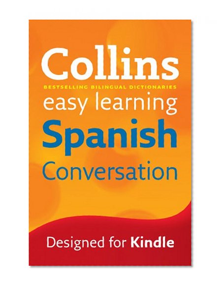 Easy Learning Spanish Conversation (Collins Easy Learning Spanish) (Spanish Edition)