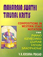 Maharaja Swathi Tirunal Kritis - Compositions in Western Staff Notation