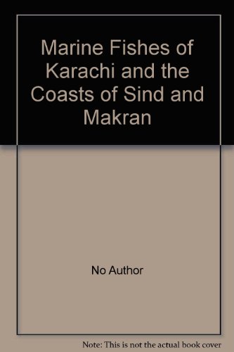 Marine Fishes of Karachi and the Coasts of Sind and Makran
