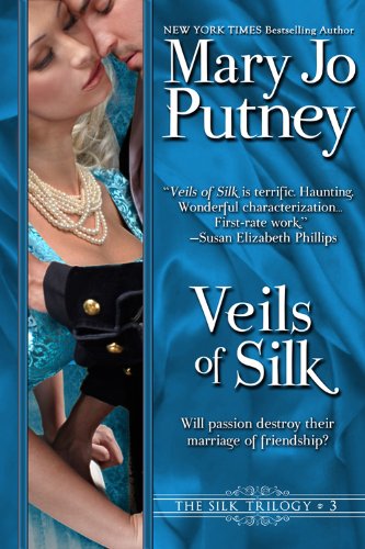 Veils of Silk: Book 3 of the Silk Trilogy