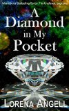 A Diamond in My Pocket (The Unaltered Book 1)