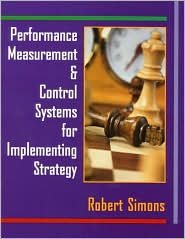 Performance Measurement and Control Systems for Implementing Strategy [Paperback] 1st (first) edition Text Only