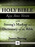 KJV Bible with Strong's Markup and Dictionary of the Bible