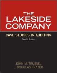Lakeside Company: Case Studies in Auditing 12th (twelve) edition Text Only