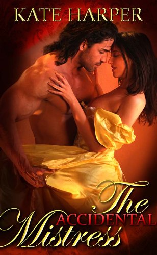 The Accidental Mistress - A Regency Novella (Risque Regency)