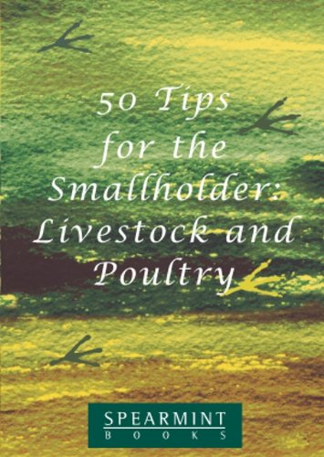 50 Tips for the smallholder (livestock and poultry) (50 Tips from Spearmint)