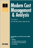 Modern Cost Management and Analysis 3th (third) edition Text Only