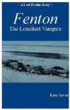 Fenton: the Loneliest Vampire (Lost Realm Book 2)