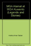 MGA Alamat at MGA Kuwento (Legends and Stories)