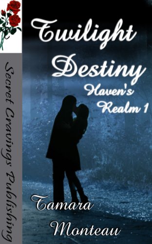 Twilight Destiny (Haven's Realm Book 1)