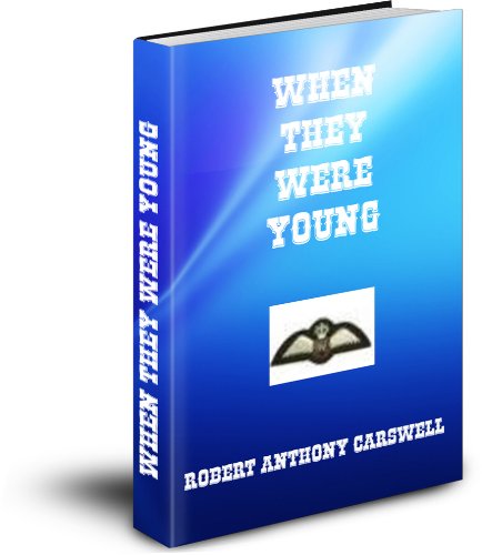 When They Were Young (Military History & Biographies Book 1)