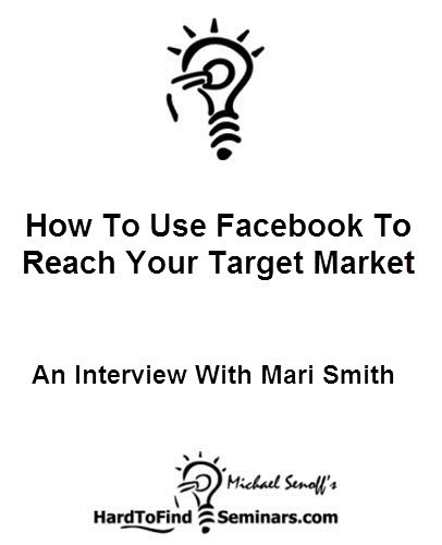 How To Use Facebook To Reach Your Target Market: An Interview With Mari Smith