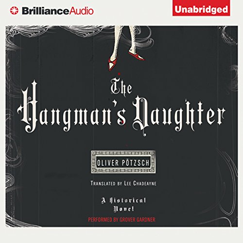 The Hangman's Daughter: A Hangman's Daughter Tale, Book 1