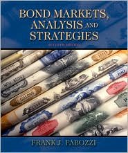 Bond Markets: Analysis and Strategies 7th (seventh) edition Text Only