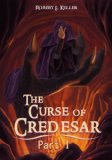 The Curse of Credesar, Part 1 (The Curse of Credesar Series)