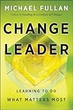 Change Leader: Learning to Do What Matters Most