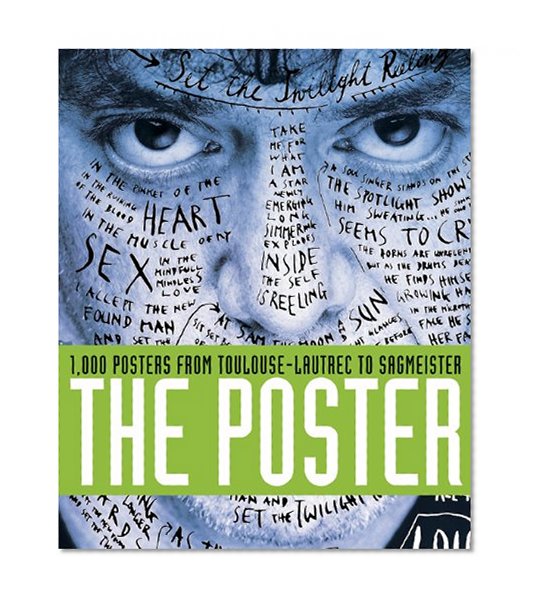 The Poster: 1,000 Posters from Toulouse-Lautrec to Sagmeister