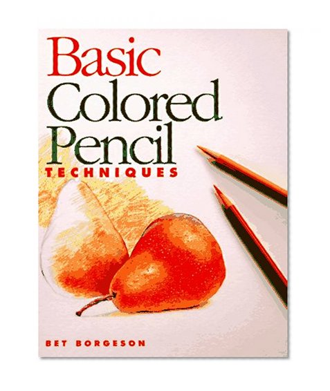 Basic Colored Pencil Techniques