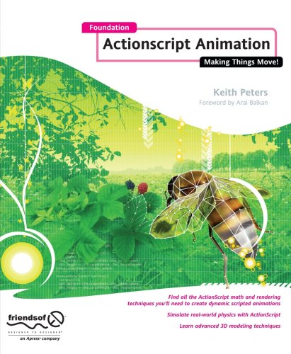 Foundation ActionScript Animation: Making Things Move!
