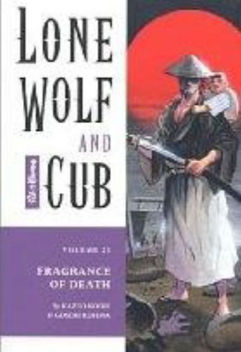 Lone Wolf and Cub Volume 21: Fragrance of Death (Lone Wolf and Cub (Dark Horse))
