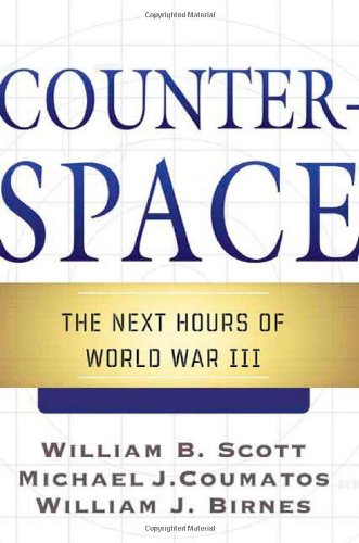 Counterspace: The Next Hours of World War III