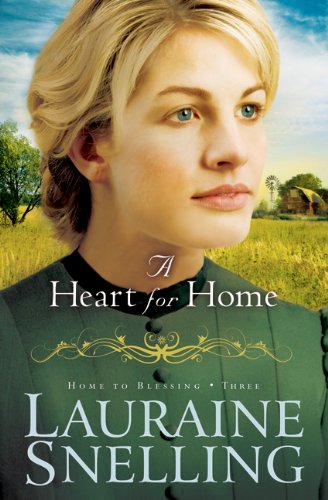 A Heart for Home (Home to Blessing, Book 3)